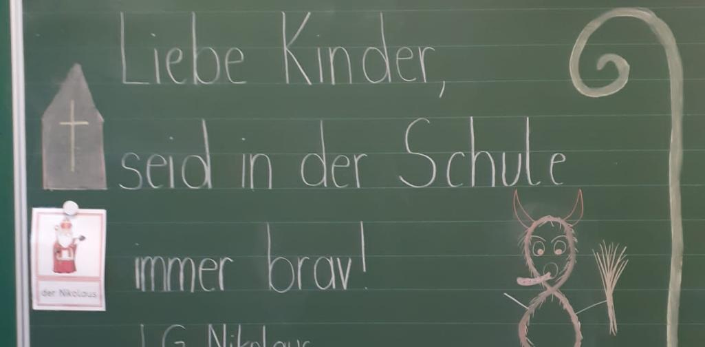 Nachricht vom Nikolaus: Liebe Kinder, seid in der Schule immer brav! LG Nikolaus